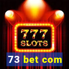 73 bet com